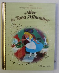POVESTI DIN COLECTIA DE AUR , VOLUMUL 25 - ALICE IN TARA MINUNILOR , SERIA DISNEY , 2018 foto