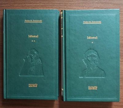 F.M. Dostoievski - Idiotul (2 vol.) foto