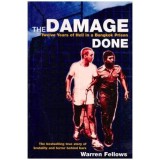 Warren Fellows - The damage done - twelve years of hell in a Bangkok prison - 111359