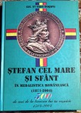 STEFAN CEL MARE SI SFANT IN MEDALISTICA ROMANEASCA,IOAN DOGARU/CARTONATA, IMPECABILA/,,CARTEA ORTODOXA"2004
