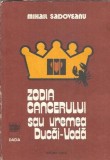 Zodia Cancerului sau Vremea Ducai Voda - Mihail Sadoveanu
