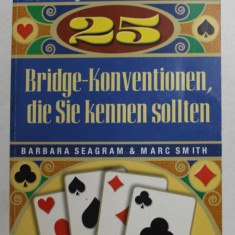 25 BRIDGE - KONVENTIONEN . DIE SIE KENNEN SOLLTEN von BARBARA SEAGRAM und MARC SMITH , 2002