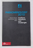 PHENOMENOLOGY 2010 , SELECTED ESSAYS FROM NORTHERN EUROPE , TRADITIONS , TRANSITIONS AND CHALLENGES , edited by DERMOT MORAN and HANS RAINER SEPP , 20