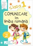 Comunicare in limba romana. Caiet de lucru. Clasa I. Partea a II-a (B). Varianta EDP (Piriiala, Radu, Chiran)