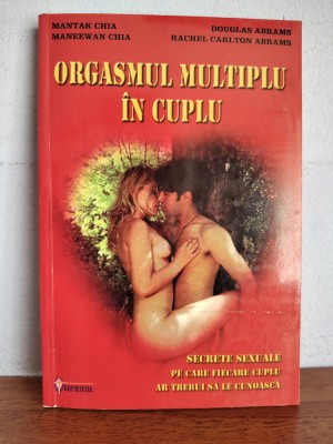 Mantak Chia / Douglas Abrams &amp;ndash; Orgasmul multiplu in cuplu foto