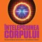 Intelepciunea corpului - Abrams Carlton Rachel