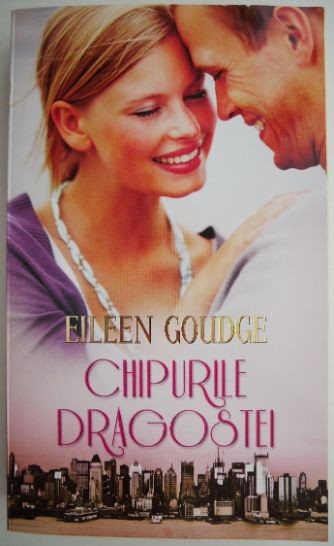 Chipurile dragostei &ndash; Eileen Goudge
