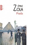 Prada (editie de buzunar) - Emile Zola, Ileana Soldea