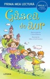 Gasca de aur (Nivelul 3 Poveste cu capitole), Litera