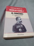 Cumpara ieftin MEMORIILE REGELUI CAROL I AL ROMANIEI PARTEA 4