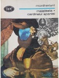 Henry de Montherlant - Malatesta. Cardinalul Spaniei (Editia: 1981)