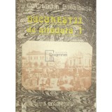Constantin Bacalbasa - Bucurestii de altadata - vol. 1 (Editia: 1987)