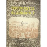 Constantin Bacalbașa - Bucureștii de altădată - vol. 1 (editia 1987)