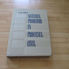 EMIL MIHULEAC--SISTEMUL PROBATOR IN PROCESUL CIVIL - 1970