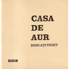 J. Rouw - Casa de aur. Bine ati venit