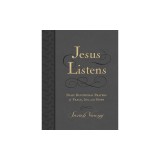 Jesus Listens, Large Text Leathersoft, Charcoal, with Full Scriptures: Daily Devotional Prayers of Peace, Joy, and Hope (a 365-Day Devotional)