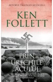 Prin urechile acului - Ken Follett - RAO