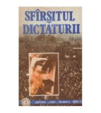 Cumpara ieftin Ioan Scurtu - Sfarsitul Dictaturii - 125640