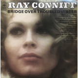 Vinil Ray Conniff And The Singers &ndash; Bridge Over Troubled Water (-VG)