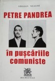Petre Pandrea in puscariile comuniste Stelian Neagoe