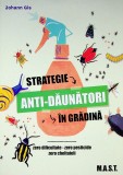 Strategie anti-daunatori in gradina, Johann Gis, editura MAST