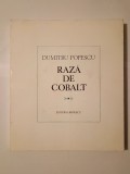 Dumitru Popescu - Rază de cobalt (poeme) (ilustrații de Constantin Piliuță)