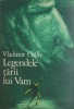 Legendele tarii lui Vam - Vladimir Colin - Carte Copii Povesti