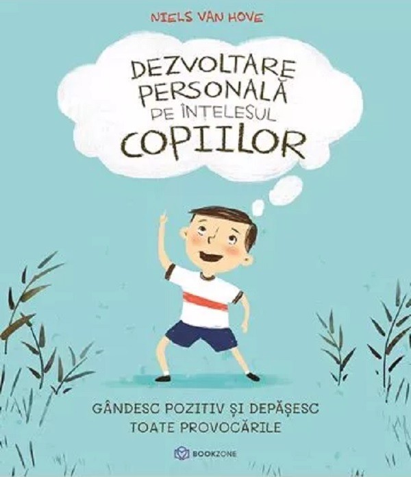 Dezvoltare Personala Pe Intelesul Copiilor Ii, Niels Van Hove - Editura Bookzone