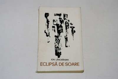 Eclipsa de soare - Ion Lancranjan foto