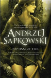 Baptism of Fire | Andrzej Sapkowski, Gollancz