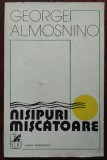 GEORGE ALMOSNINO - NISIPURI MISCATOARE (VERSURI, editia princeps - 1979)