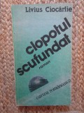 CLOPOTUL SCUFUNDAT - LIVIUS CIOCARLIE