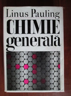 Linus Pauling - Chimie generala foto
