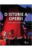 O istorie a operei - Carolyn Abbate, Roger Parker