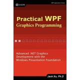 Practical Wpf Graphics Programming