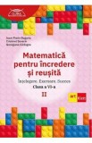 Matematica pentru incredere si reusita - Clasa 6 Partea 2 - Ioan-Florin Bugariu, Georgiana Carlogea, Cristinel Severin
