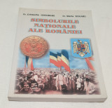 Carte de colectie cu Autografe - SIMBOLURILE NATIONALE ALE ROMANIEI M. Dogaru