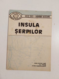Insula serpilor - Vasile Cucu, Gheorghe Vlasceanu, Editura Viata Romaneasca 1991