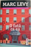 Cumpara ieftin O fata ca ea - Marc Levy, Roman, Beletristica