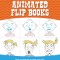 Let&#039;s Make Animated Flip Books: Learn to Illustrate and Create Your Own Animated Flip Books Step by Step