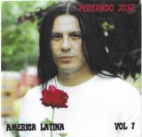 Fernando Jose - America Latina Vol. 7, CDr