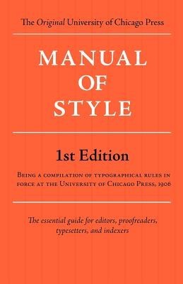 Manual of Style (Chicago 1st Edition)