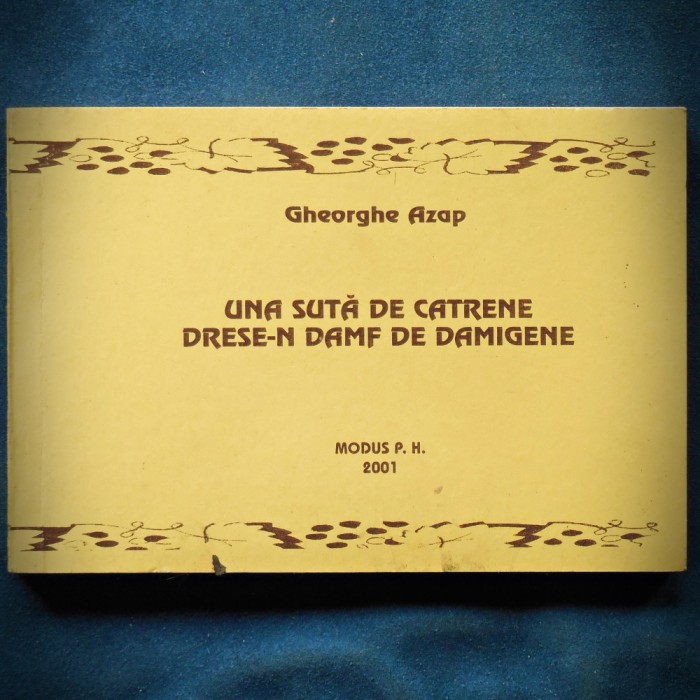 UNA SUTA DE CATRENE DRESE-N DAMF DE DAMIGENE - GHEORGHE AZAP 2001