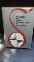 APLICATII ALE TEORIEI DISTRIBUTIILOR IN MECANICA - W. KECS foto