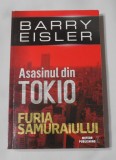 Barry Eisler - Asasinul din Tokio - Furia Samuraiului, Editura Meteor Press, Carte Politista, Paperback, Romana