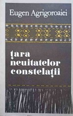 TARA NEUITATELOR CONSTELATII. FOLCLOR ARHAIC ROMANESC (CU DEDICATIA AUTORULUI CATRE PICTORUL VAL GHEORGHIU)-252815 foto