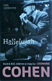Liel Leibovitz - Hallelujah. Rock and Roll, izbavire si viata lui Leonard Cohen