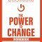 The Power to Change Workbook: Mastering the Habits That Matter Most