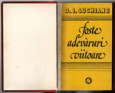 Foste adevaruri viitoare 2 vol. legate impreuna - D. I. Suchianu, Ed. Minerva foto