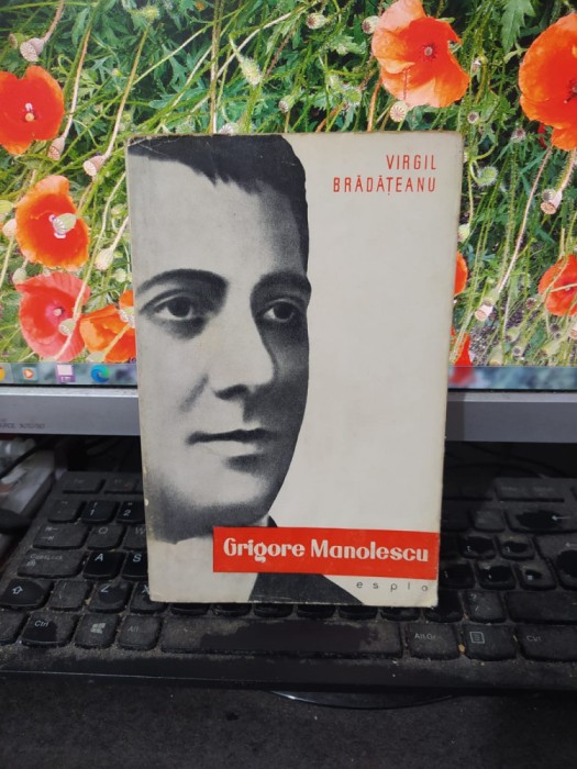 Virgil Brădățeanu, Grigore Manolescu, E.S.P.L.A., București 1959, 112